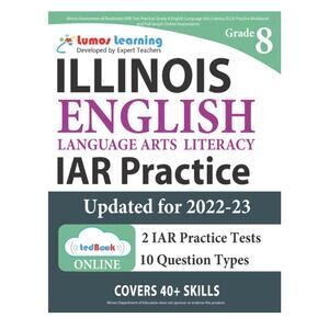 Illinois Assessment of Readiness Practice Grade 8 English Language Arts Literacy